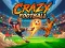 თამაში Crazy Football ონლაინ