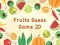 Fruits Guess Game2D — free online game