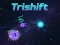 שפּיל Trishift אָנליין