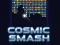 Гаме Cosmic Smash онлајн