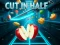 Cut In Half – tasuta veebimäng