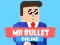 Mr Bullet Online — free online game
