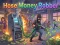 Hose Money Robber — jogo online grátis