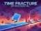 Time Fracture – kostenloses Online-Spiel