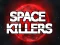 Játék Space Killers online