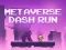 Hra Metaverse Dash Run online