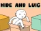 Hide and Luig — free online game