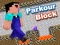 Гульня Parkour Block онлайн