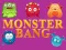 Monster bang — free online game