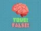 True! False! — free online game