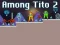 Among Tito 2 — free online game