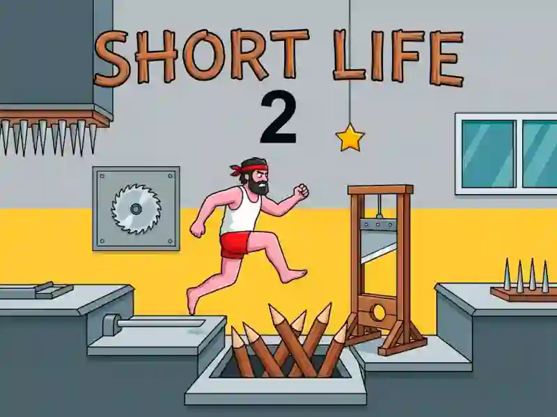 Short Life 2