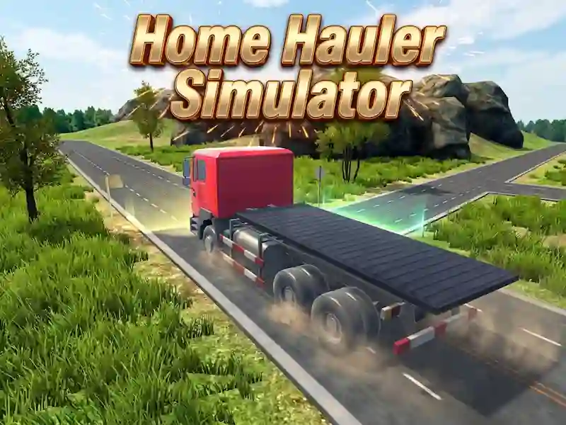 Home Hauler Simulator — free online game