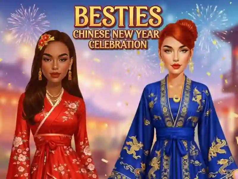 Besties Chinese New Year Celebration – tasuta veebimäng
