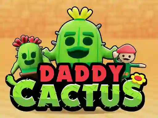 Daddy Cactus — free online game