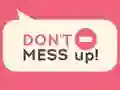 Don't Mess Up! — free online game