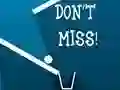 Don't Miss — free online game