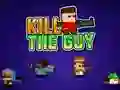 Hra Kill The Guy