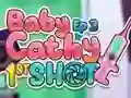 Baby Cathy Ep3: 1st Shot