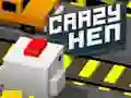 Crazy Hen
