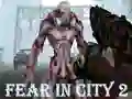 Fear In City 2 — free online game