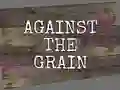 Against the Grain — free online game