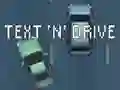 Text 'n' Drive — free online game