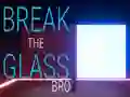 Break the Glass Bro — free online game