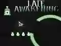 Late Awakening — free online game