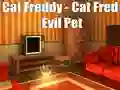 Cat Freddy - Cat Fred Evil Pet — free online game
