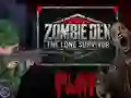 Zombie Den: The Lone Survivor — free online game