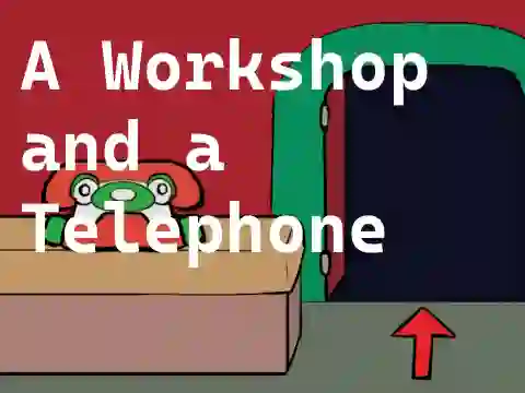 A Workshop and a Telephone — free online game