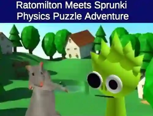 Rato Milton Meets Sprunki Physics Puzzle Adventure — free online game
