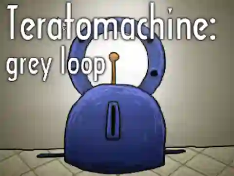 Teratomachine: grey loop — free online game