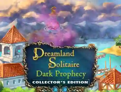 Dreamland Solitaire: Dark Prophecy Collector's Edition — free online game