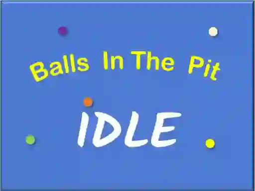 IDLE Balls In The Pit — free online game