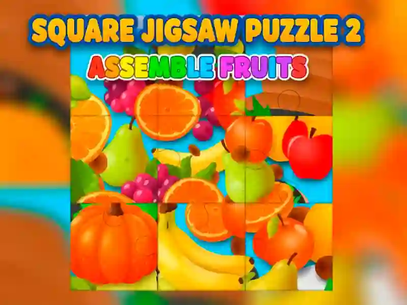 Square jigsaw Puzzle 2 - Assemble Fruits — libreng online na laro