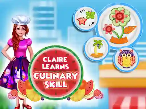 Claire Learns Culinary Skills — free online game