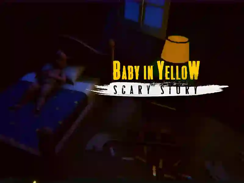 The Baby In Yellow Scary story — free online game