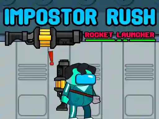 Játék Impostor Rush: Rocket Launcher online