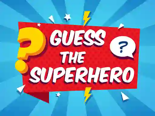 Guess The Superhero — free online game