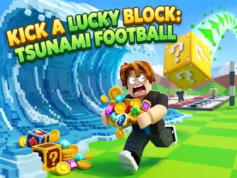 Kick a Lucky Block: Tsunami Football — libreng online na laro