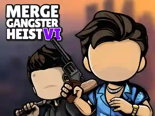 Merge Gangster Heist VI — free online game