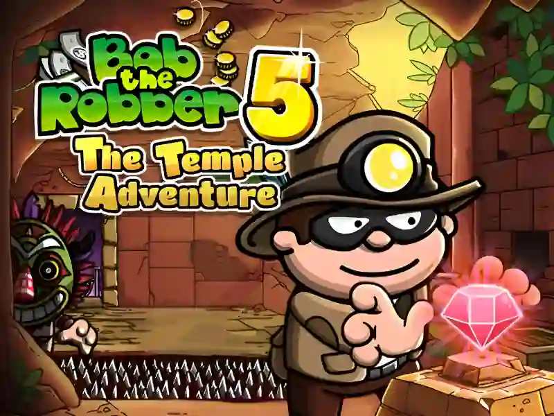 Bob the Robber 5: Temple Adventure