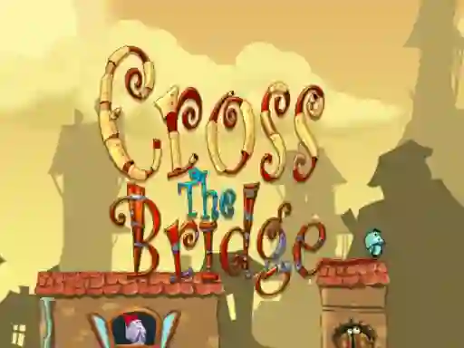 Hra Cross the bridge