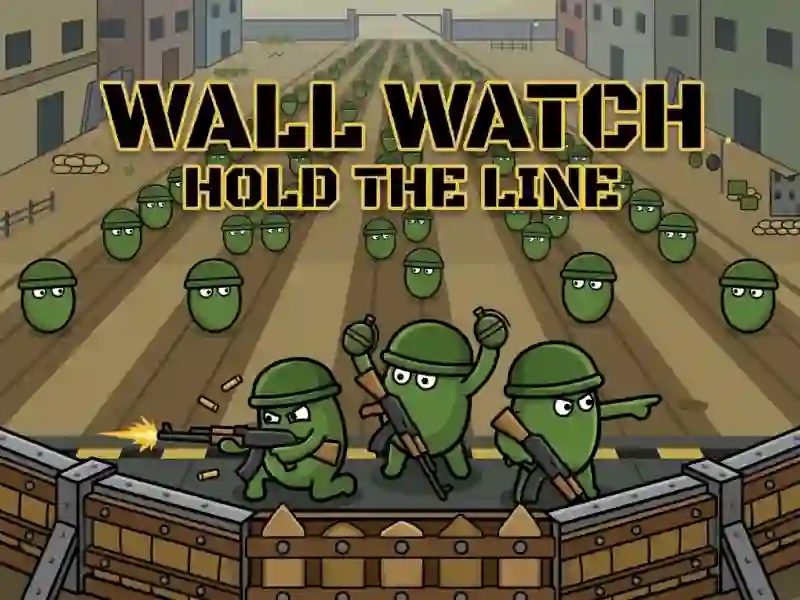 Wall Watch - Hold The Line — δωρεάν online παιχνίδι