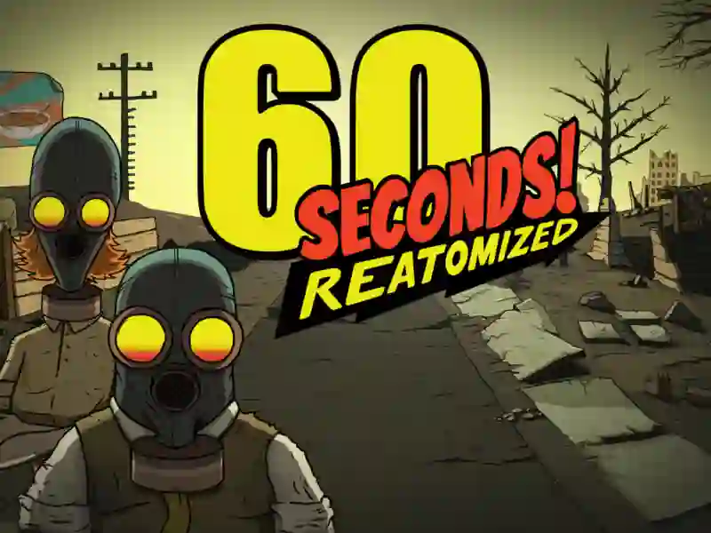 60 Seconds! Atomic Adventure