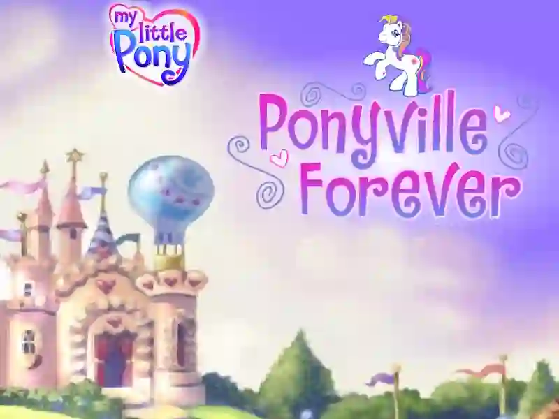 My Little Pony Ponyville Forever – tasuta veebimäng