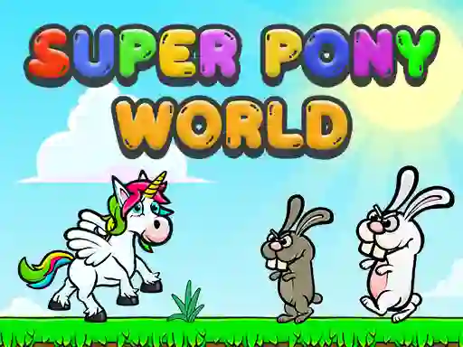 Super Pony World — free online game
