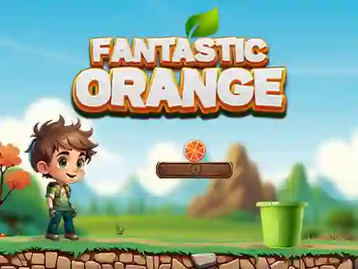 Fantastic Orange — free online game